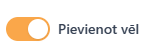 Pievienot vēl